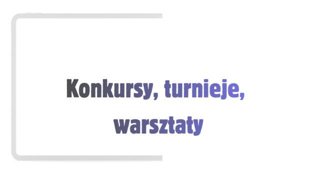 Baner KONKURSY, TURNIEJE, WARSZTATY